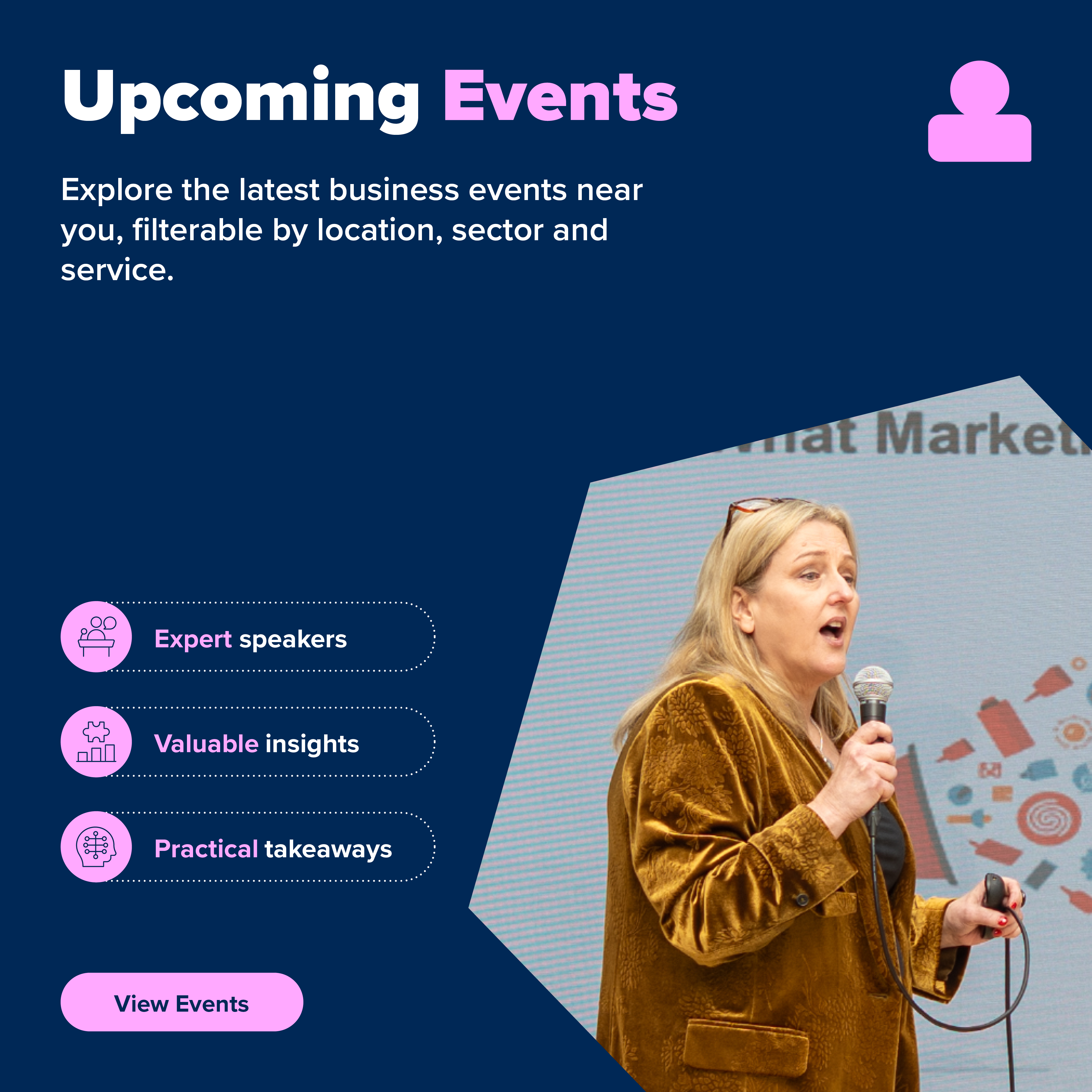 Explore the latest business events near you – all filterable by location, sector or service.